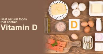 Best Natural Foods that Contain Vitamin D – Fight the Epidemic! Foods that Contain Vitamin D
