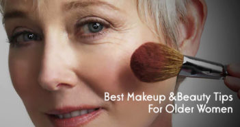 17 Best Makeup Tips for Older Women – Simple & Easy makeup tips for older women